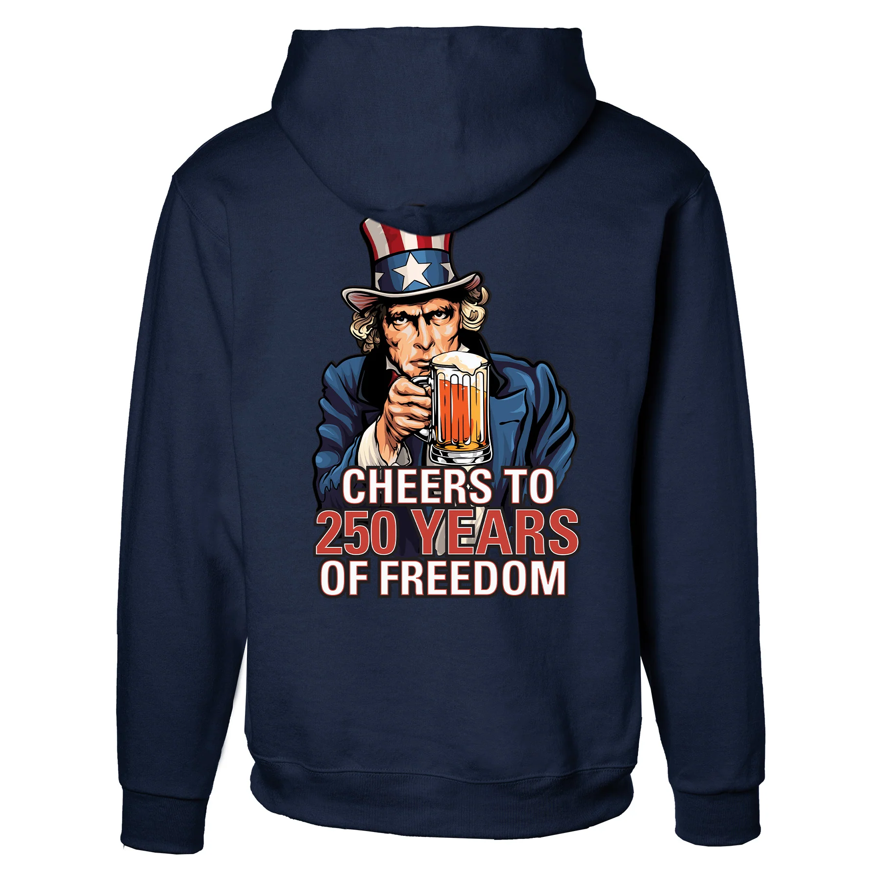 Cheers to 250 Years of Freedom Hoodie - Back Design - Image 8