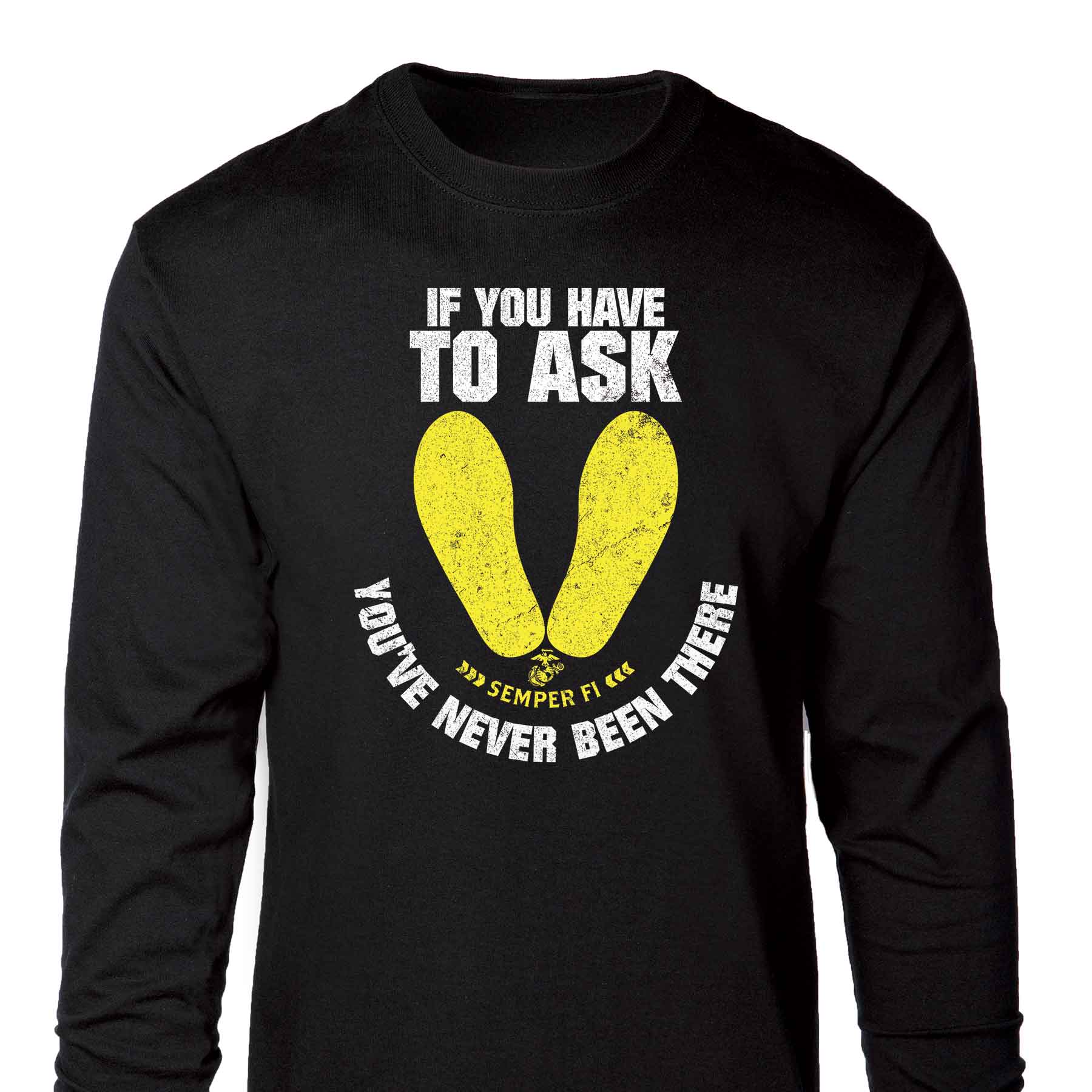 If You Have To Ask Long Sleeve T-shirt - Image 2