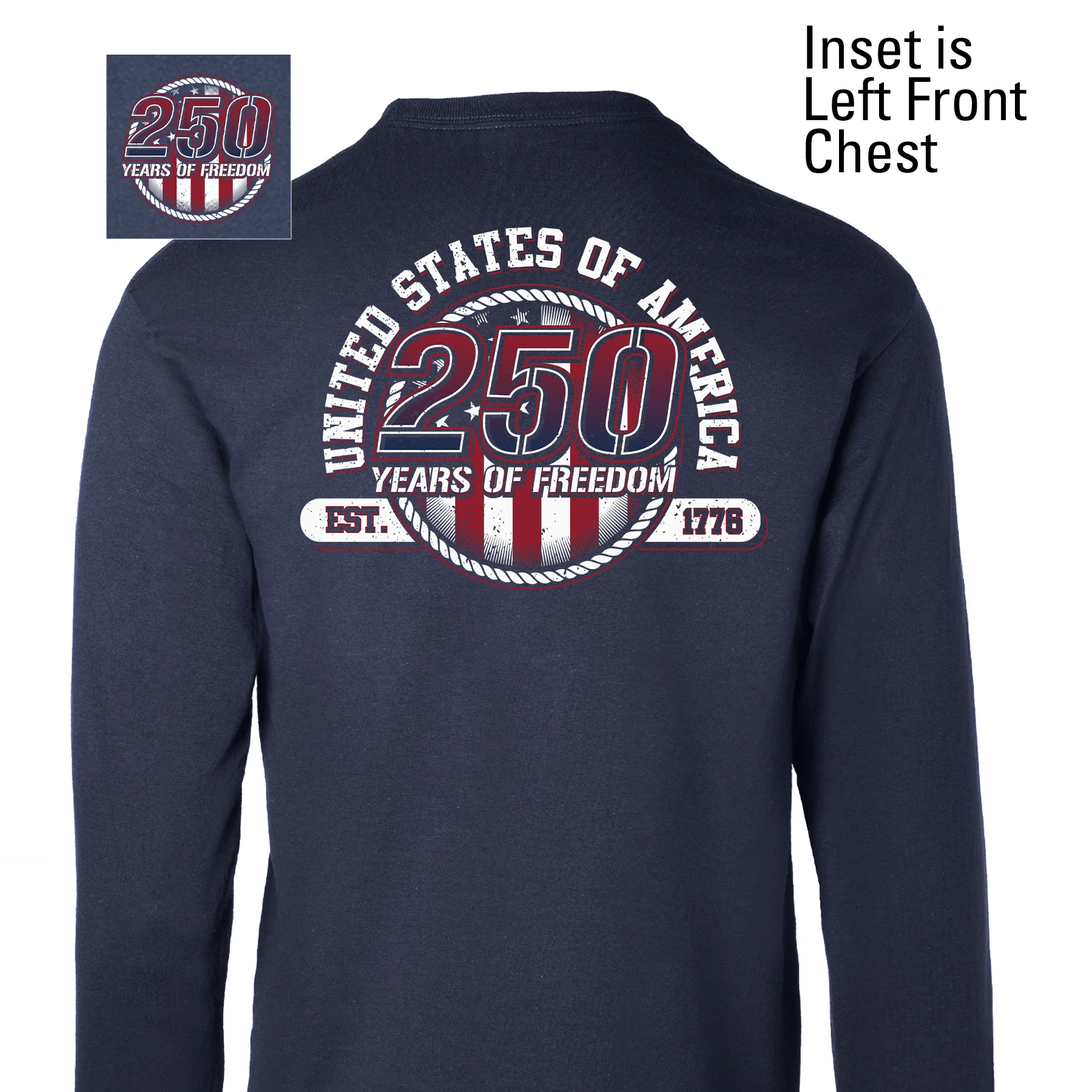 250 Years of Freedom Long Sleeve T-Shirt - Back Design - Image 4