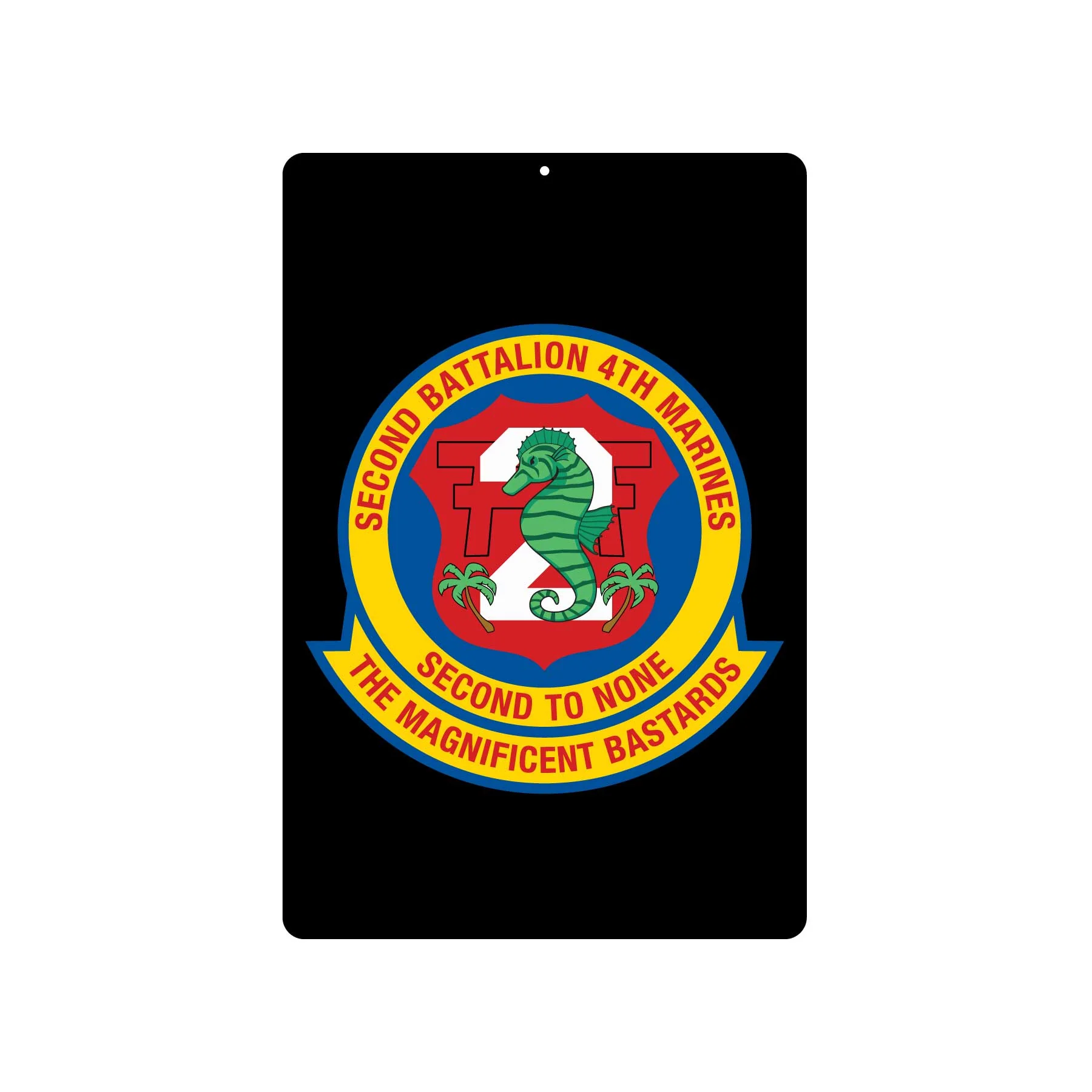 2nd Battalion 4TH Marines Metal Sign