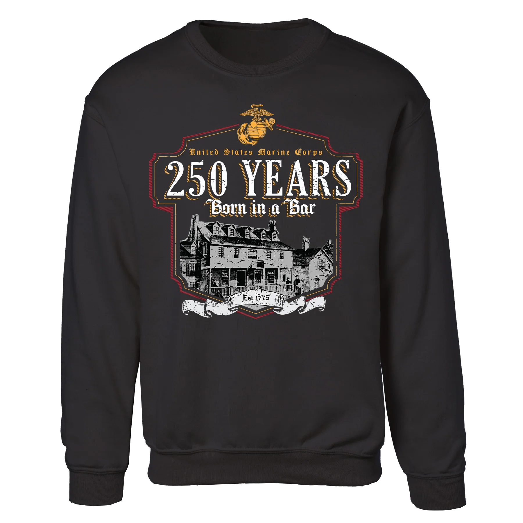 USMC Born in a Bar 250 Years Sweatshirt