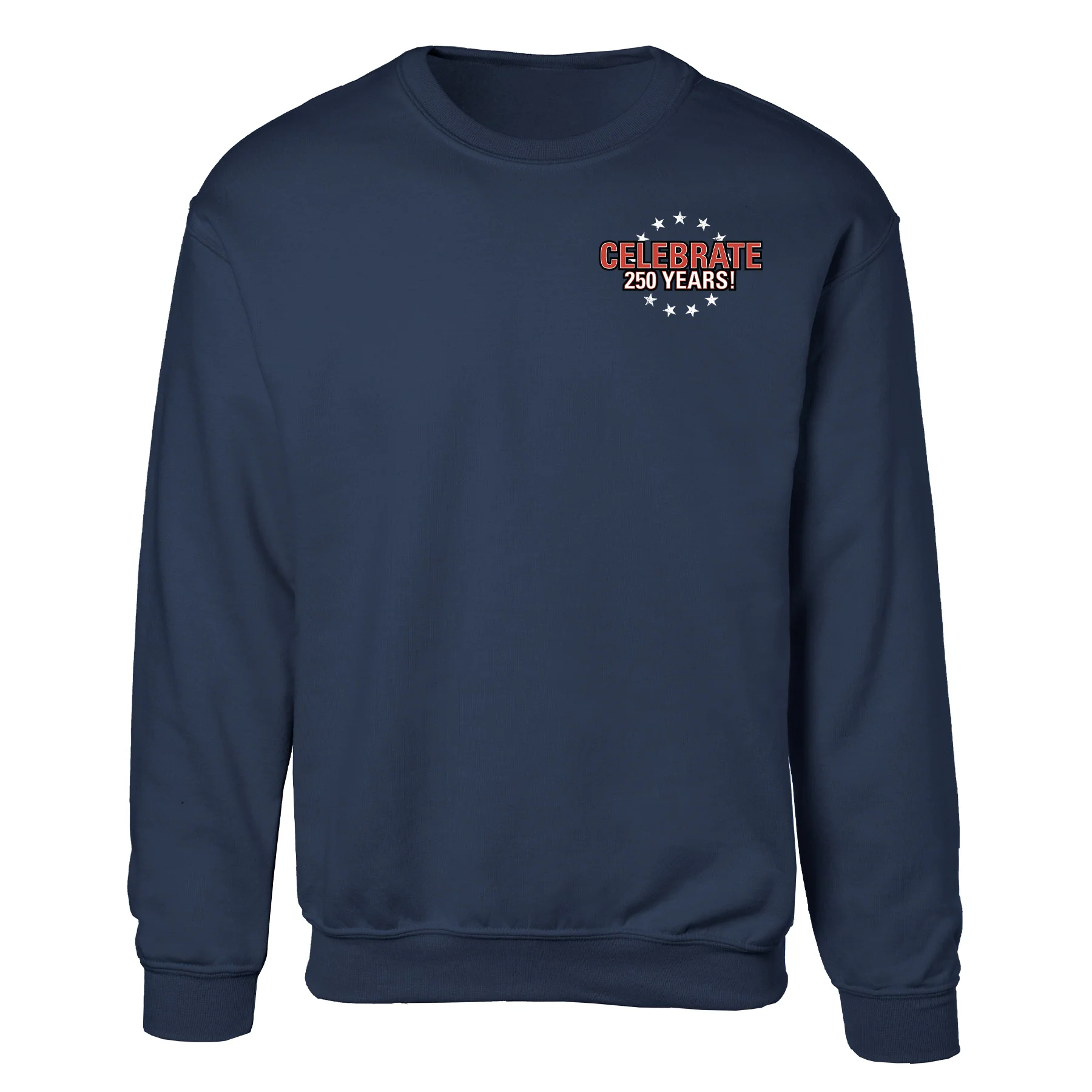 I Want You to Celebrate 250 Years Sweatshirt - Back Design - Image 11