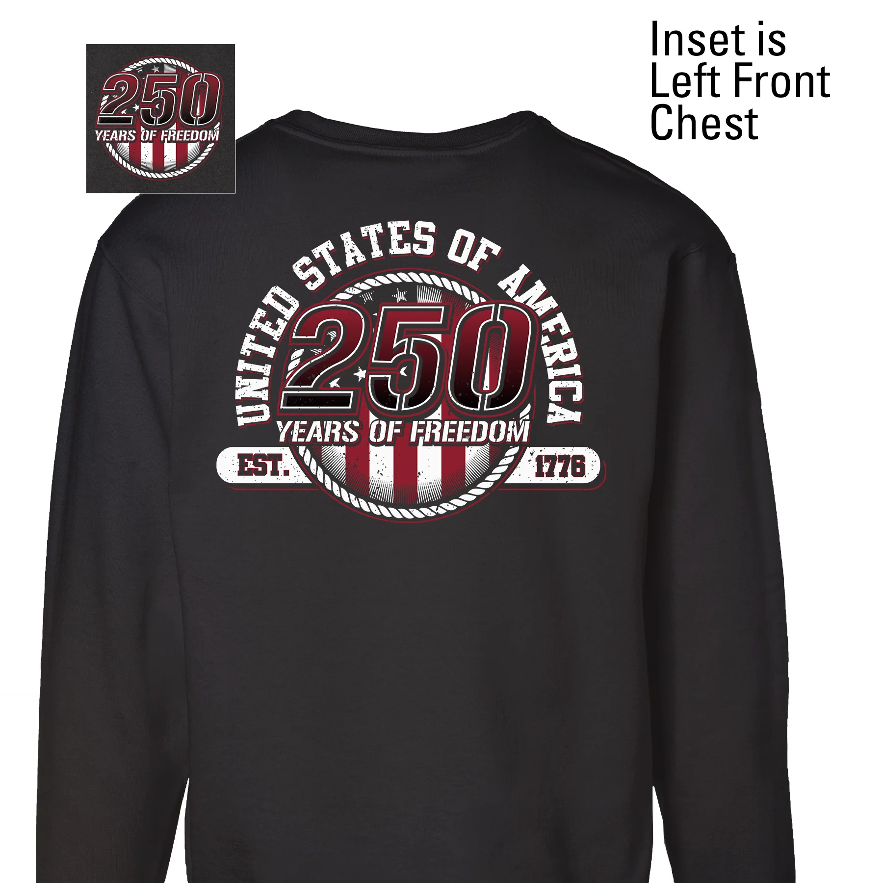250 Years of Freedom Sweatshirt - Back Design - Image 4