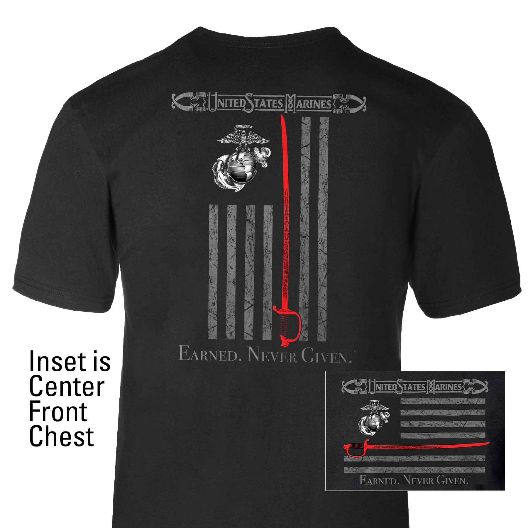 USMC Earned Never Given T-shirt